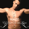 Gasolina, Sangre Y Fuego - Haze