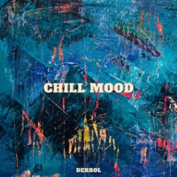 Chill Mood - Derrol