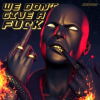 We Don't Give a F**k - Single - Kaivon