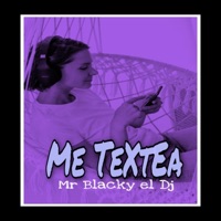 Me Textea - Single - Mr. Blacky el Dj