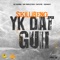 YK Dat Guh - Skillibeng lyrics