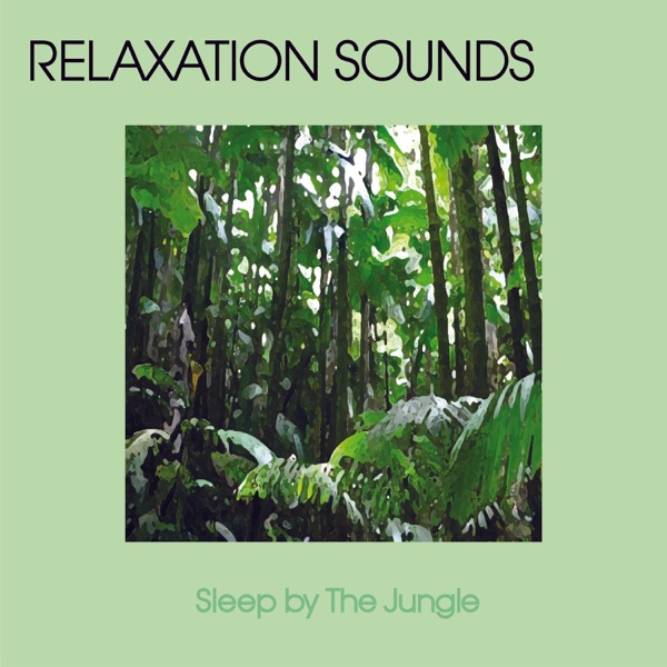 Sleep By the Jungle