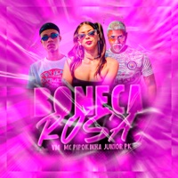 Boneca Rosa - Single - MC Pipokinha, Mc Junior Pk & VM