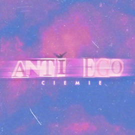 Anti Ego CieMie