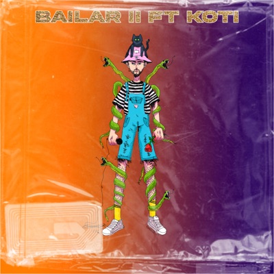 Bailar II (feat. Koti) - Single