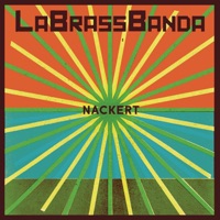 Nackert - Single - LaBrassBanda