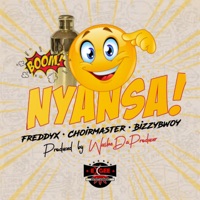 Nyansa (feat. Choirmaster & Bizzybowy) - Single - Freddyx