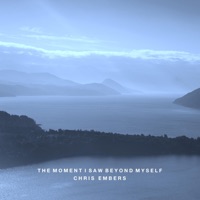The Moment I Saw Beyond Myself (feat. Jakob Henriques) - Single - Chris Embers