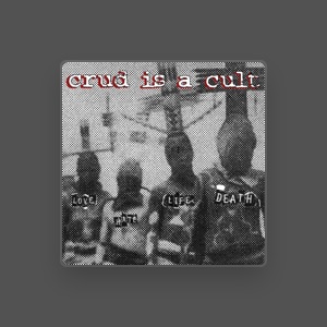 Crud is a Cult