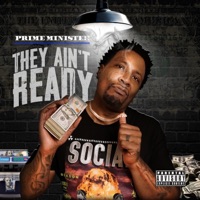They Ain't Ready - Prime Minister