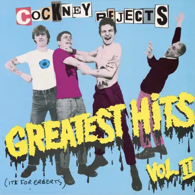 Greatest Hits Vol. 2 - Cockney Rejects Greatest Hits Vol. 2 - Cockney Rejects