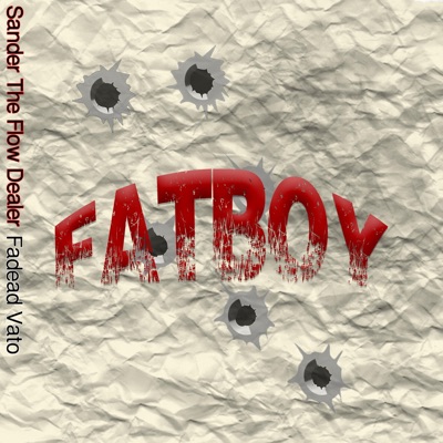 FatBoy (feat. Sander The Flow Dealer) - Single