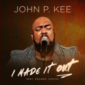I Made It Out (feat. Zacardi Cortez) [Radio Edit] artwork
