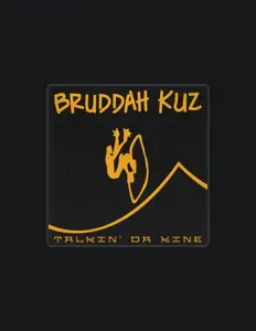 收听 Bruddah Kuz、观看音乐视频、阅读小传、查看巡演日期等 ！