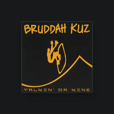 Listen to Bruddah Kuz, watch music videos, read bio, see tour dates & more!