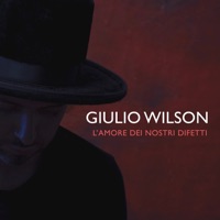 L'amore dei nostri difetti - Single - Giulio Wilson