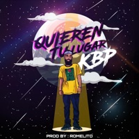 Quieren Tu Lugar - Single - Kbp el Terrorista