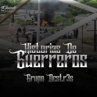 Historias de guerreros - Single - Grupo Dcstr3s