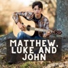 Matthew, Luke and John - Single
