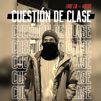 Cuestión de clase (feat. Noyas) - Single