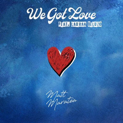 We Got Love (feat. Lauran Beluzo) - Single