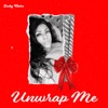Unwrap Me - Single