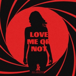 Love Me Or Not