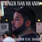 Stronger Than You Know (feat. Thiago) artwork