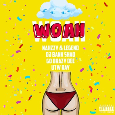 Woah (feat. Dj Bank Shaq, Go Brazy Dee & Utw Ray) - Single