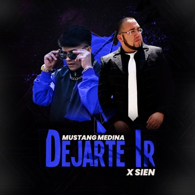 Dejarte Ir (feat. Sien) - Single