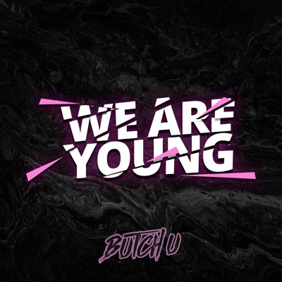 We Are Young - Single