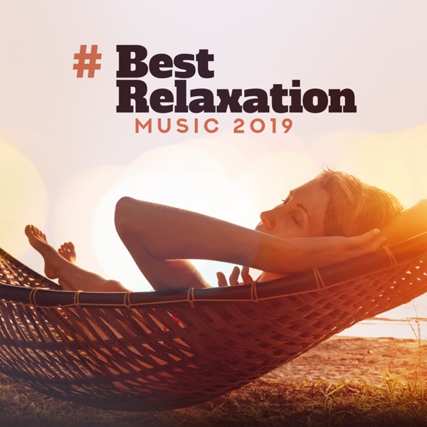 # Best Relaxation Music 2019