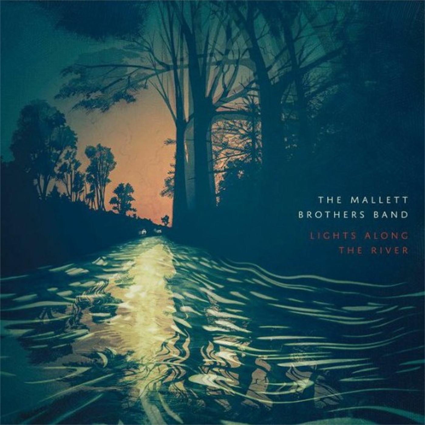 Lights Along the River by The Mallett Brothers Band