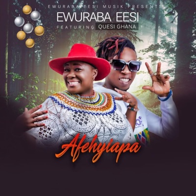 Afehyiapa (feat. Quesi Ghana) - Single