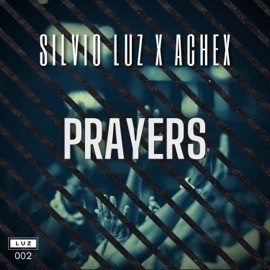 Prayers Silvio Luz & Achex