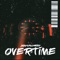 Overtime - Justcallmedt lyrics