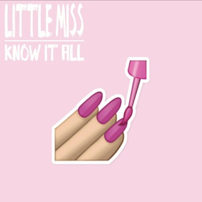 Little Miss Know It All - Single