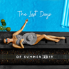 The Last Days of Summer 2019: Best Chill House Beats del Mar, Party Fever - Chill Out Galaxy
