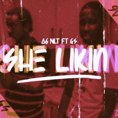 She Likin' (feat. Gs) - Single