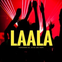 LaaLa (feat. Los Papi) - Single - Yordano el 23