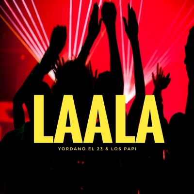 LaaLa (feat. Los Papi) - Single