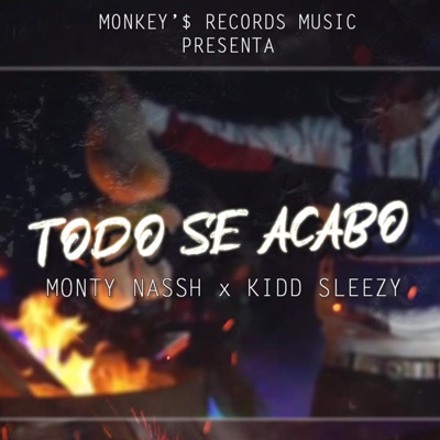 Todo se acabo (feat. KiddSleezy) - Single