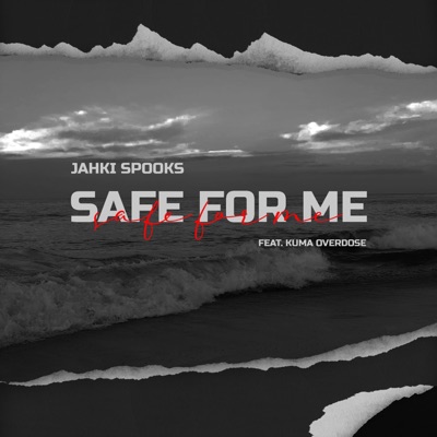 Safe For Me (feat. Kuma Overdose) - Single