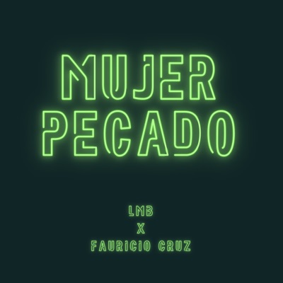 Mujer Pecado (feat. Fauricio Cruz) - Single