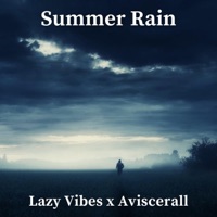 Summer Rain - Single - Lazy Vibes & Aviscerall