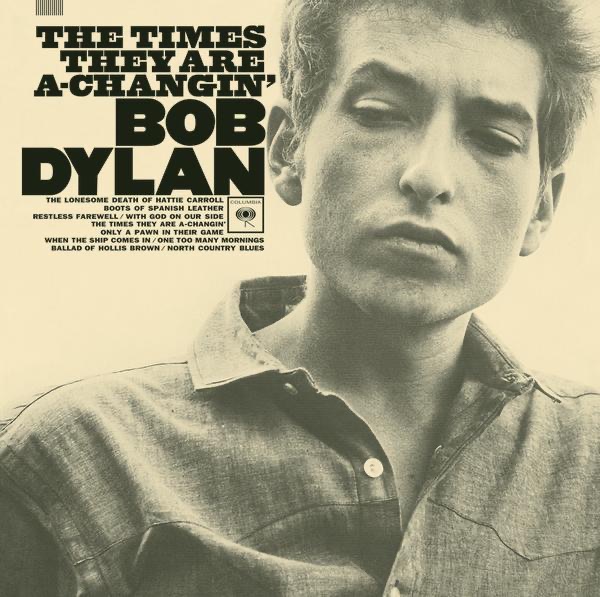 The Times They Are A-Changin' by Bob Dylan