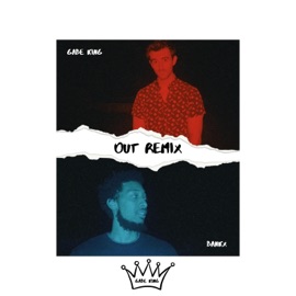 OUT (feat. Bankx) [Remix] Gabe King