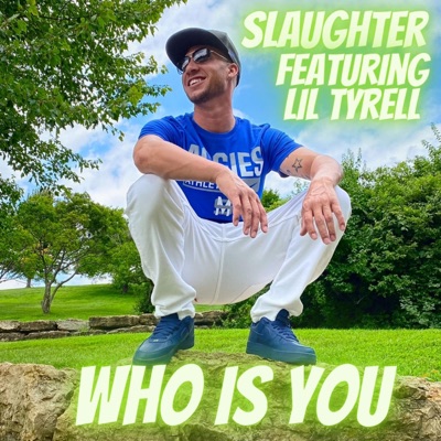 Who Is You (feat. Lil Tyrell) - Single