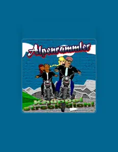 Alpenrammlerを聴いたり、ミュージックビデオを鑑賞したり、経歴やツアー日程などを確認したりしましょう！