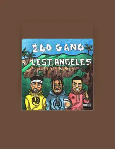 Listen to 240 Gang, watch music videos, read bio, see tour dates & more!